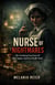 Nurse Of Nightmares: The Terrifying True Story Of Jane Toppan, America’s Deadly Nurse
