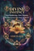 Divine Instinct: Stop Manifesting. Start Aligning. The Universal Law They Forgot to Tell You