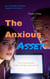 The Anxious Asset - The Anxious Asset Series, #1