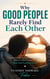 Why Good People Rarely Find Each Other