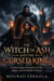 The Witch of Ash and the Cursed King