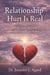 Relationship Hurt Is Real: Healing From Betrayal, Emotional Neglect, and Broken Trust