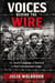 Voices Behind the Wire The Secret Language of Survival in Nazi Concentration Camps
