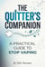 The Quitter's Companion