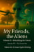 My Friends, the Aliens – Episode XIV: The Chosen One (Volume II – Rebuilding the Future) - My Friends, the Aliens, #2