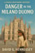 Danger in the Milano Duomo - Grace Whitmore Mystery, #54
