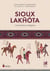 Sioux Lakhota - Une histoire indigène