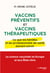 Vaccins préventifs et vaccins thérapeutiques - Ce que les familles et les professionnels de santé doivent savoir