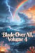 Blade Over All, Volume 4 - Blade Over All, #4
