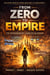 Zero to Empire