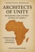 Architects Of Unity Designing The United States Of Africa
