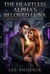 The Heartless Alpha's Beloved Luna: His Mercy is a Lie, His Passion is a Prison - The Merciless Alphas, #1