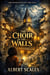 The Choir in the Walls: A Haunting Southern Gothic Novel of Black Community and Supernatural Secrets - Haunts of Willow's Crossing, #2