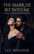 The Mark He Bit Into Me: A Dark Sovereign Shifter Romance