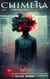 Chimera: A Dystopian Horror (Part Three of the Sistema Series) - The Sistema Series, #3