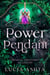 Power Pendant - Magical Creatures Academy, #5