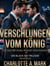 Verschlungen Vom König - Die Black Ice Trilogie, #1