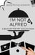 I'm Not Alfred [A Butler Poetry Collection] - The Jazzy Hummingbird Project