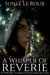 A Whisper of Reverie - Reverie Flash Fiction, #4