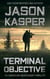 Terminal Objective: A David Rivers Thriller - American Mercenary, #6