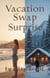 Vacation Swap Surprise