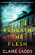 Beneath the Flesh: A Darker Minds Crime and Suspense Novella - Darker Minds Crime and Suspense
