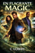 En Flagrante Magic