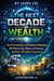 The Next Decade of Wealth
