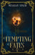 Tempting Fates - Twisted Fates, #3