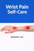 Wrist Pain Self -Care