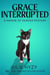 Grace Interrupted - Manor of Murder Mysteries, #2
