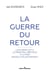 La Guerre du Retour - L'Occident est-il le principal obstacle à la paix israélo-palestinienne ?