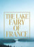 The Lake Fairy of France