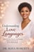 Understanding Love Languages: How to Give, Receive, and Sustain Deep Connection in Every Relationship