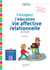 Pratiquer autrement Enseigner l'éducation à la vie affective et relationnelle PS au CM2 EPUB Ed2025