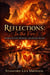 Reflections: in the Fire Stories of Love, Betrayal, and Human Nature