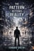The Pattern Beyond Reality - Ashfall Trilogy, #3
