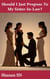 Should I Just Propose To My Sister-In-Law? - Should I Just Propose To My Sister-In-Law?, #1
