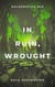 In Ruin, Wrought - Hulderotica, #28