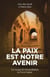 La paix est notre avenir - Un voyage de réconciliation en Terre Sainte