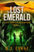 The Lost Emerald - A Fay Hunter Archaeological Adventure Series, #1