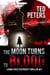 The Moon Turns to Blood: Leona Foxx Suspense Thriller #3 (Leona Foxx Suspense Thrillers)