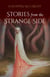 Stories from the Strange Side