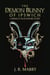 The Demon Bunny of Ipswich: A Berkeley Blackfriars Story