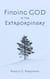 Finding God in the Extraordinary