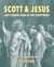 Scott & Jesus: Lost Comedy Duo of the Scriptures