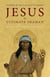 Jesus, the Ultimate Shaman: Enriching Life Through Shamanic Practices