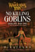 No Killing Goblins - Book One, Part Two of The Wandering Inn Series