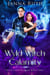 Wyld Witch Calamity - Wyld Lands Academy, #3