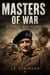 Masters of War: Bernard Montgomery - Masters of War, #3